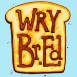 Profile picture of Wry BrEd